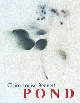 Claire Louis Bennett: Pond [2015] paperback Hot on Sale