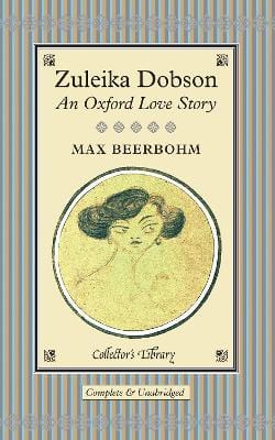 Max Beerbohm: Zuleika Dobson [2011] hardback For Cheap