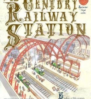 Fiona MacDonald: A 19th Century Railway Station [2011] paperback Online